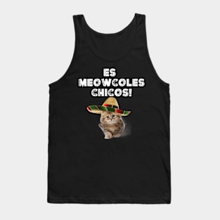 Es Meowcoles Chicos! Tank Top